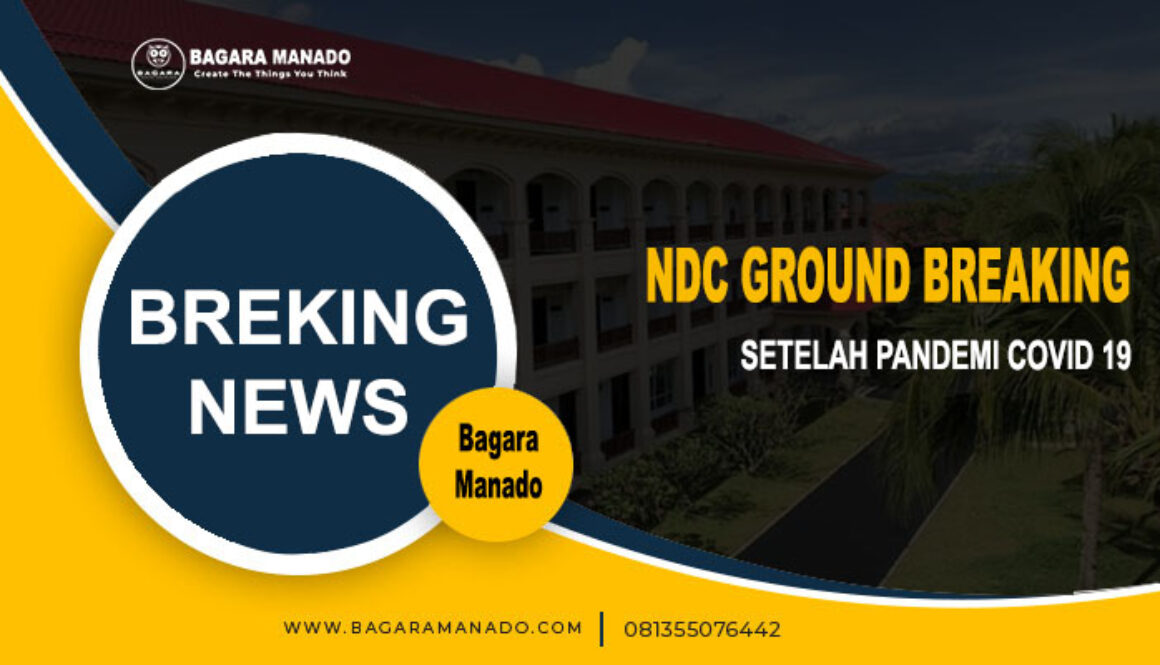 NDC Ground Breaking setelah Pandemi Covid 19